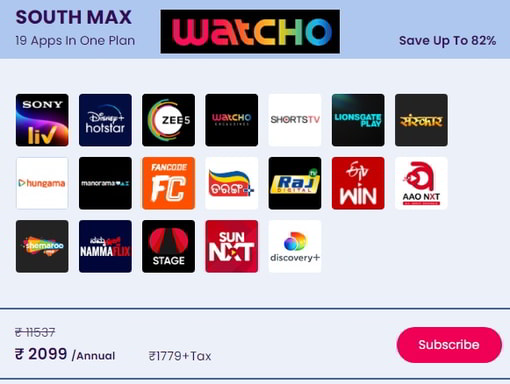 Get Coupons or Offers for the Watcho South Max Yearly Pack. Get Instant Discount. Subscribe to 19 OTT platforms in Single Subscription